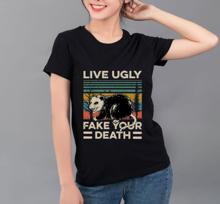 Official Vintage Opossum Live Ugly Fake Your Death shirt