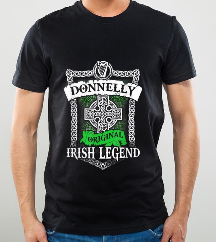 Original Donnelly Original Irish Legend Irish Name St. Patrick's Day shirt