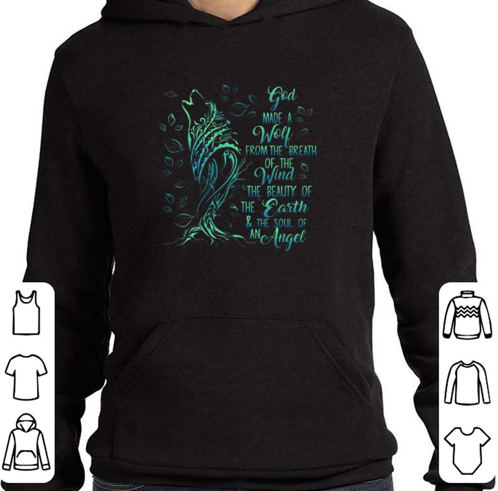Original God Made A Wolf From The Breath Of The Wind The Beauty Of The Earth shirt 6 Original God Made A Wolf From The Breath Of The Wind The Beauty Of The Earth shirt