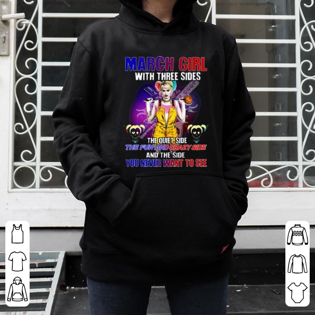 Original March Girl And The Side You Never Want To See Harley Quinn shirt