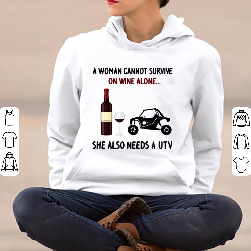 Premium A Woman Cannot Survive On Wine Alone She Also Needs A Utility Task Vehicle shirt