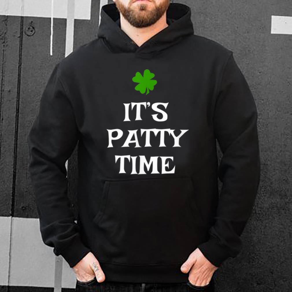 Premium It's Patty Time St Patrick's Day Funny Gift shirt