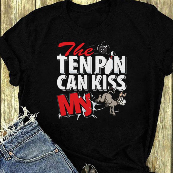 Premium The Ten Pon Can Kiss My Ass Donkey shirt