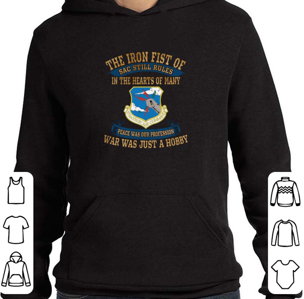 Premium The iron fist of sac still rules in the hearts of many Strategic Air Command shirt