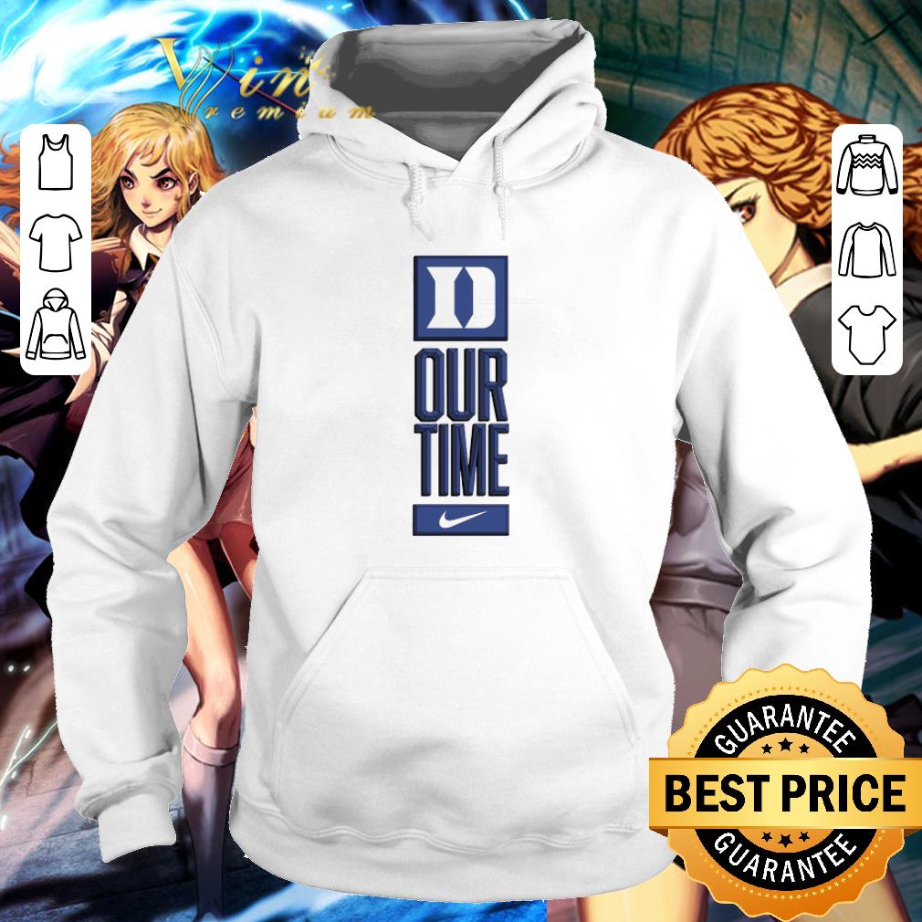 Pretty Duke Blue Devils logo basketball Our Time 2020 shirt 6 Pretty Duke Blue Devils logo basketball Our Time 2020 shirt