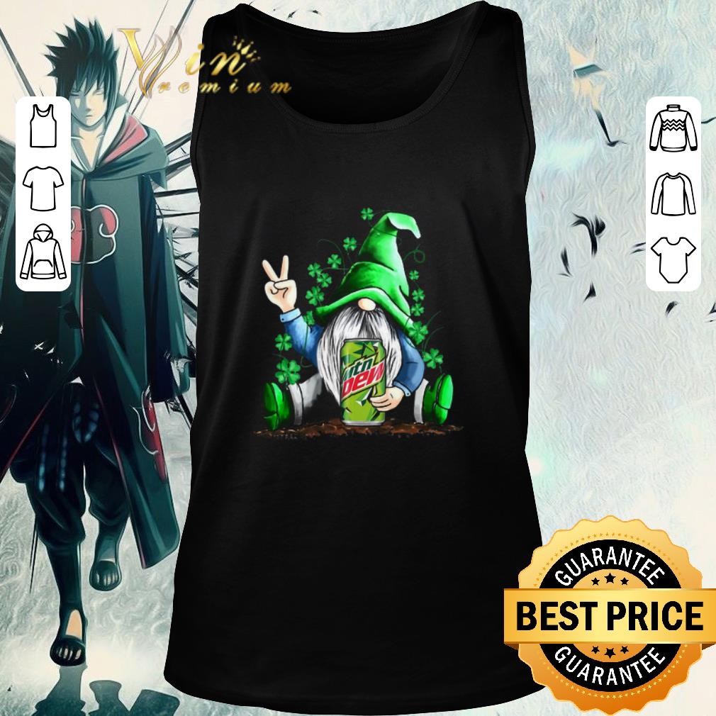 Pretty Gnome hold Mtn Dew shamrock St. Patrick's day shirt 2 Pretty Gnome hold Mtn Dew shamrock St. Patrick's day shirt 2