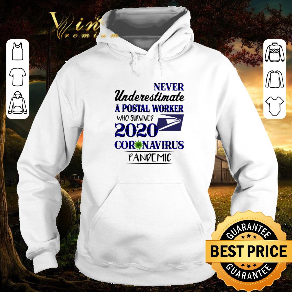 Pretty Never underestimate a postal worker who survived 2020 Covid 19 USPS shirt 3 Pretty Never underestimate a postal worker who survived 2020 Covid 19 USPS shirt 3