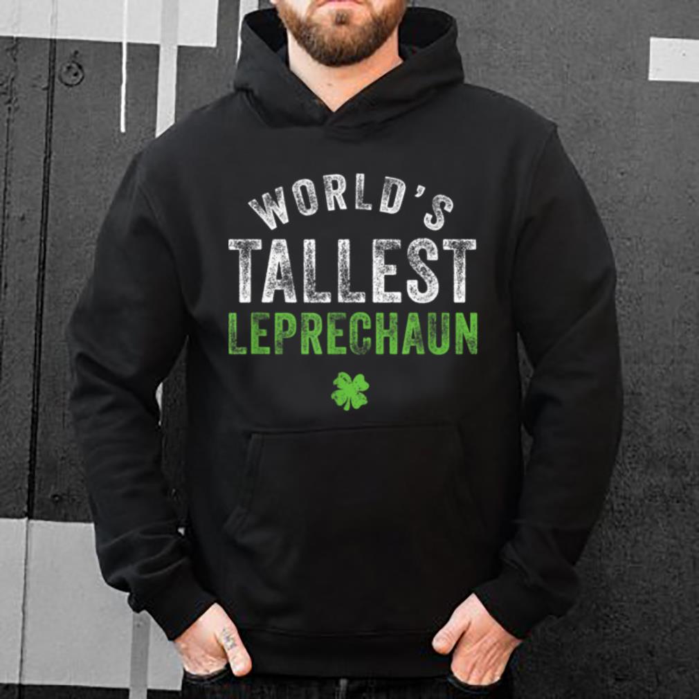 Pretty Worlds Tallest Leprechaun St Patricks Day shirt