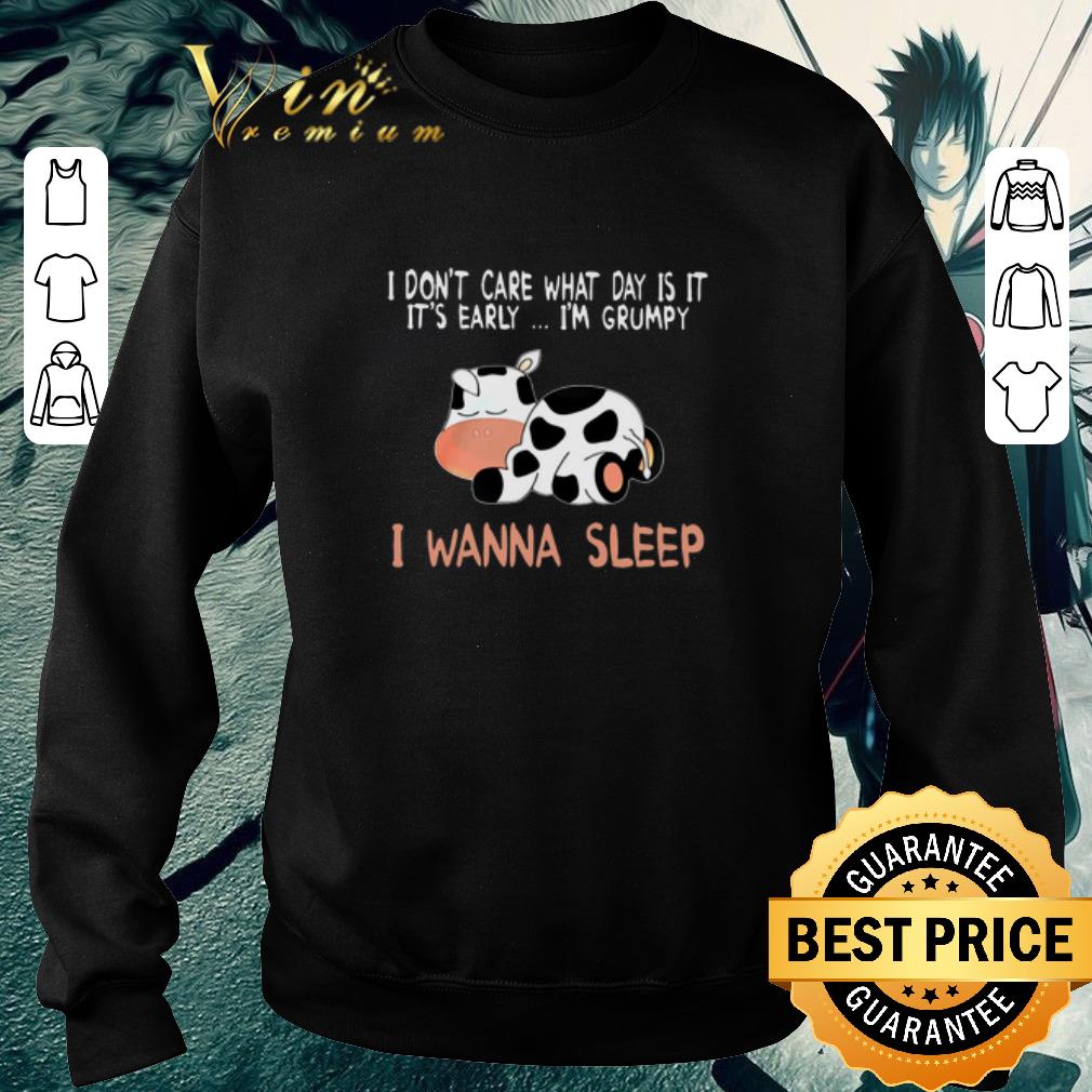Top Cow i don't care what day is it it's early i'm grumpy i wanna sleep shirt
