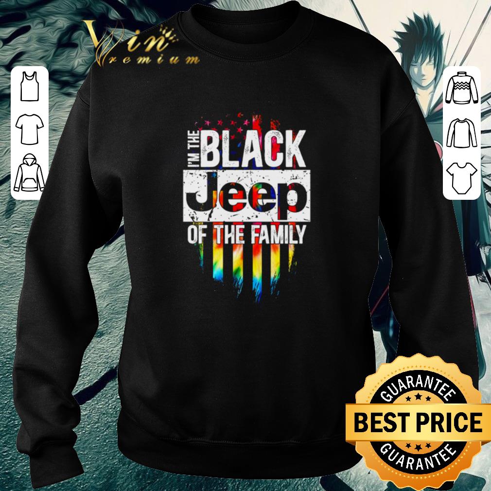 Top I’m the black Jeep of the family American flag shirt