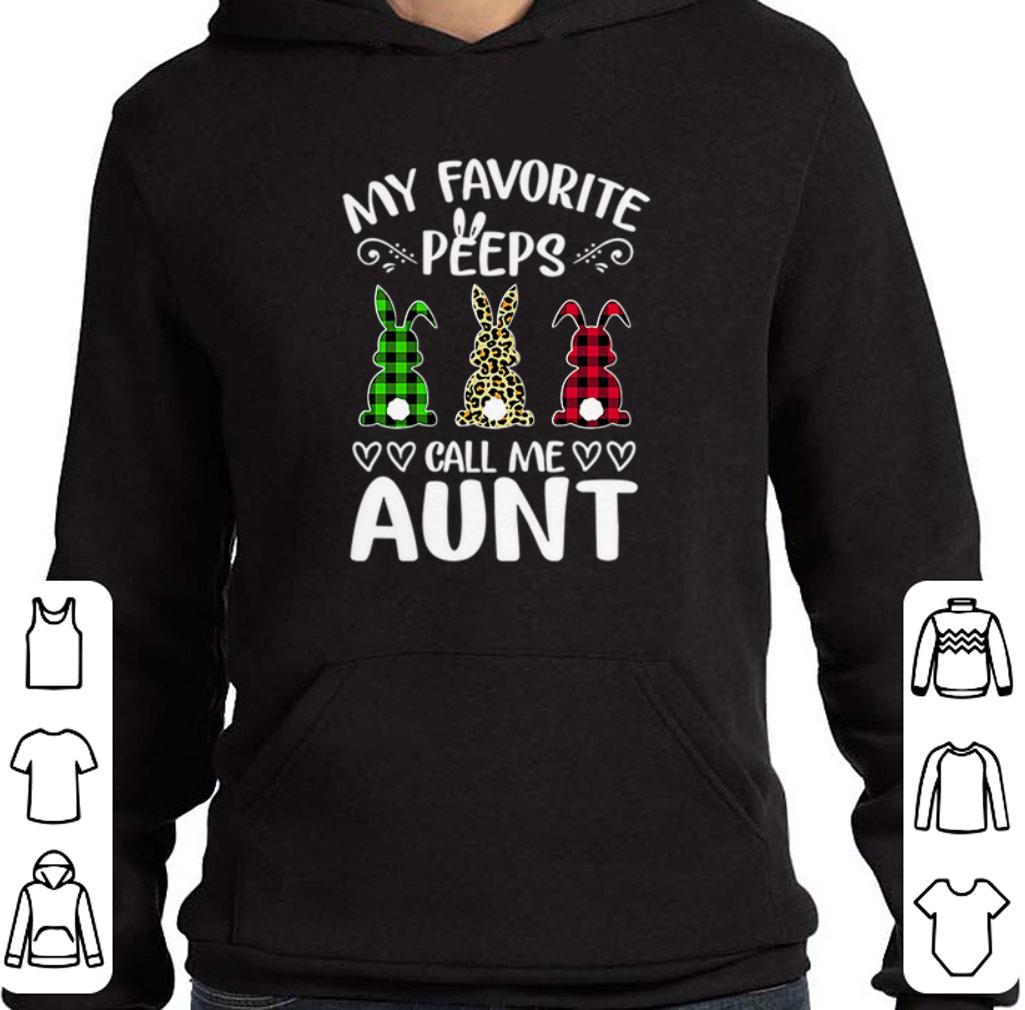 Top Rabbit My Favorite Peeps Call Me Aunt Bunny shirt