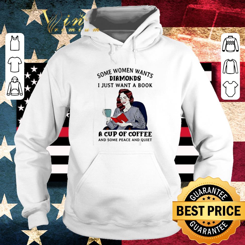 Top Some women want diamonds I just want a book a cup of coffee shirt 6 Top Some women want diamonds I just want a book a cup of coffee shirt