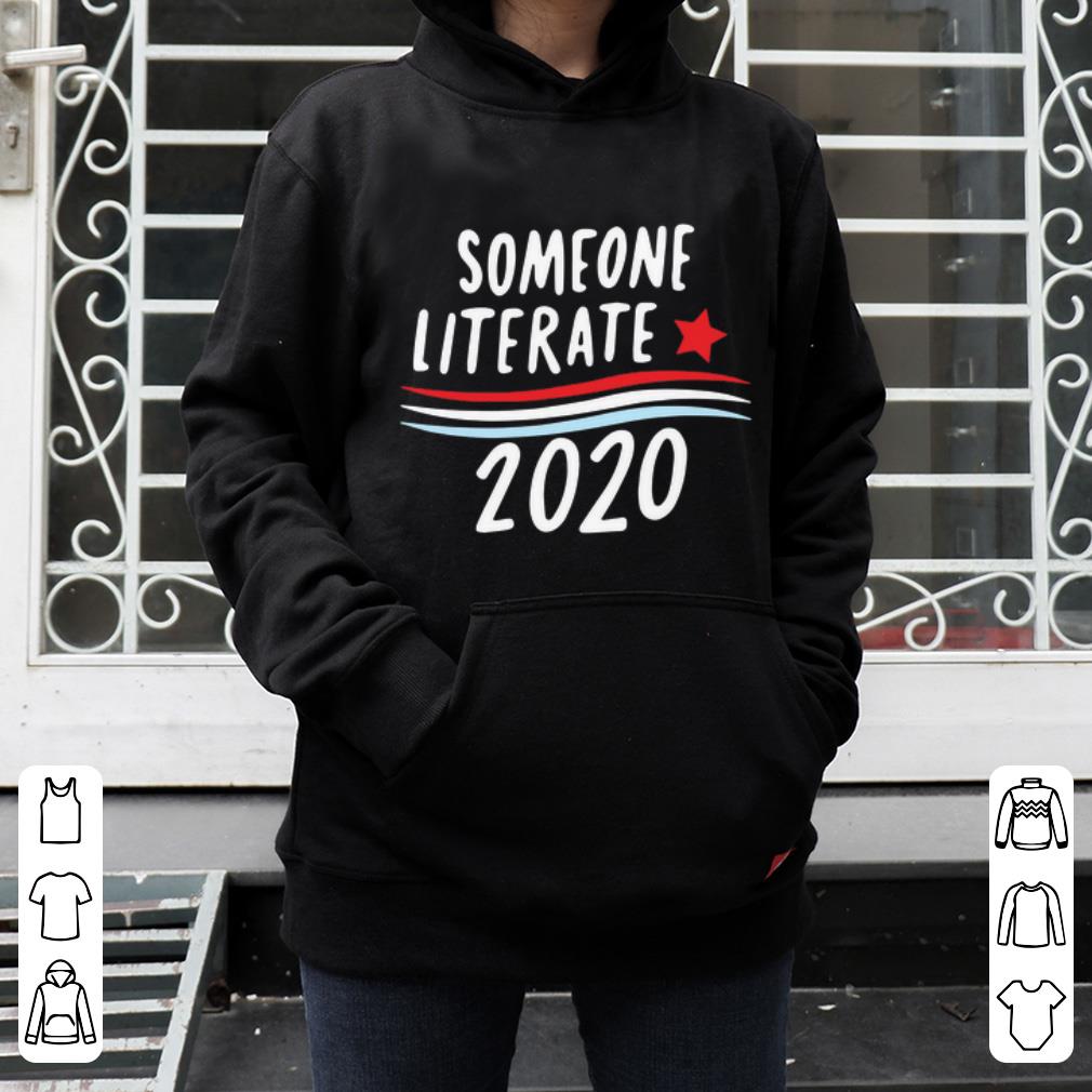 Top Someone Literate 2020 shirt