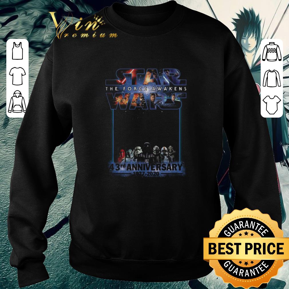 Top Star Wars the force awakens 43rd anniversary 1977-2020 shirt