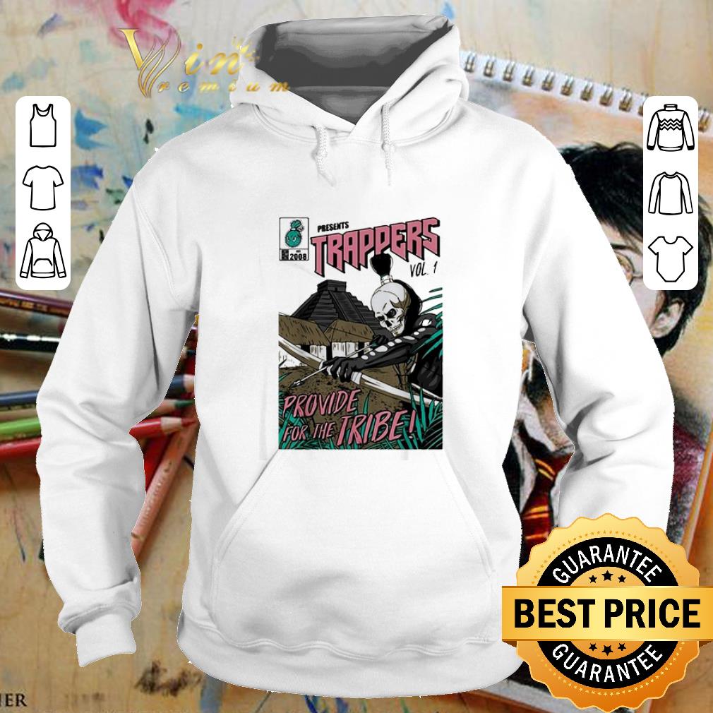 Top Trappers vol provide for the tribe shirt