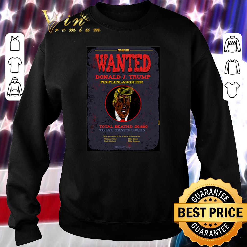Awesome Donald Trump the bad seed wanted peoples laughter shirt 6 Awesome Donald Trump the bad seed wanted peoples laughter shirt