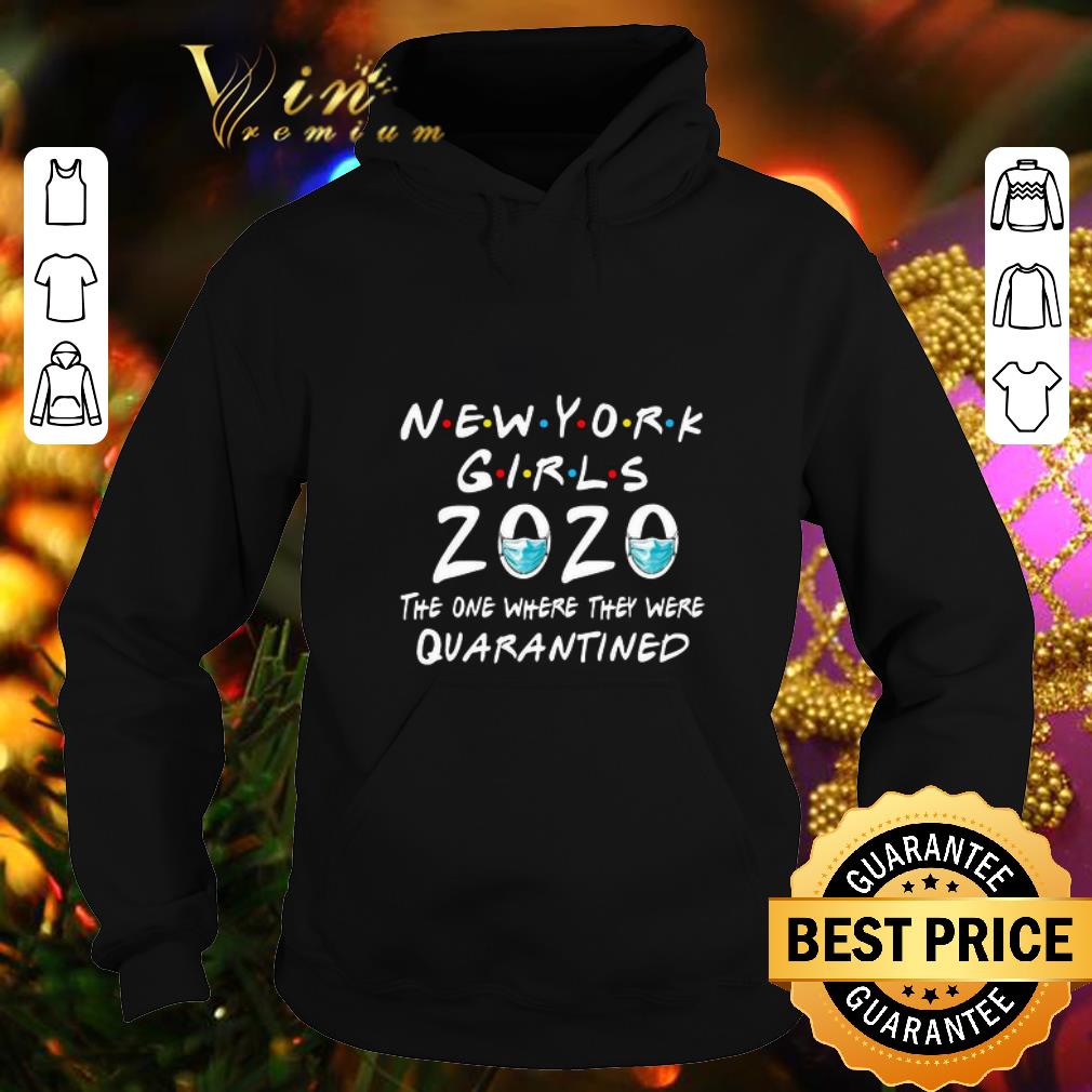 Cool New York Girls 2020 The One Where They Were Quarantined Covid-19 shirt