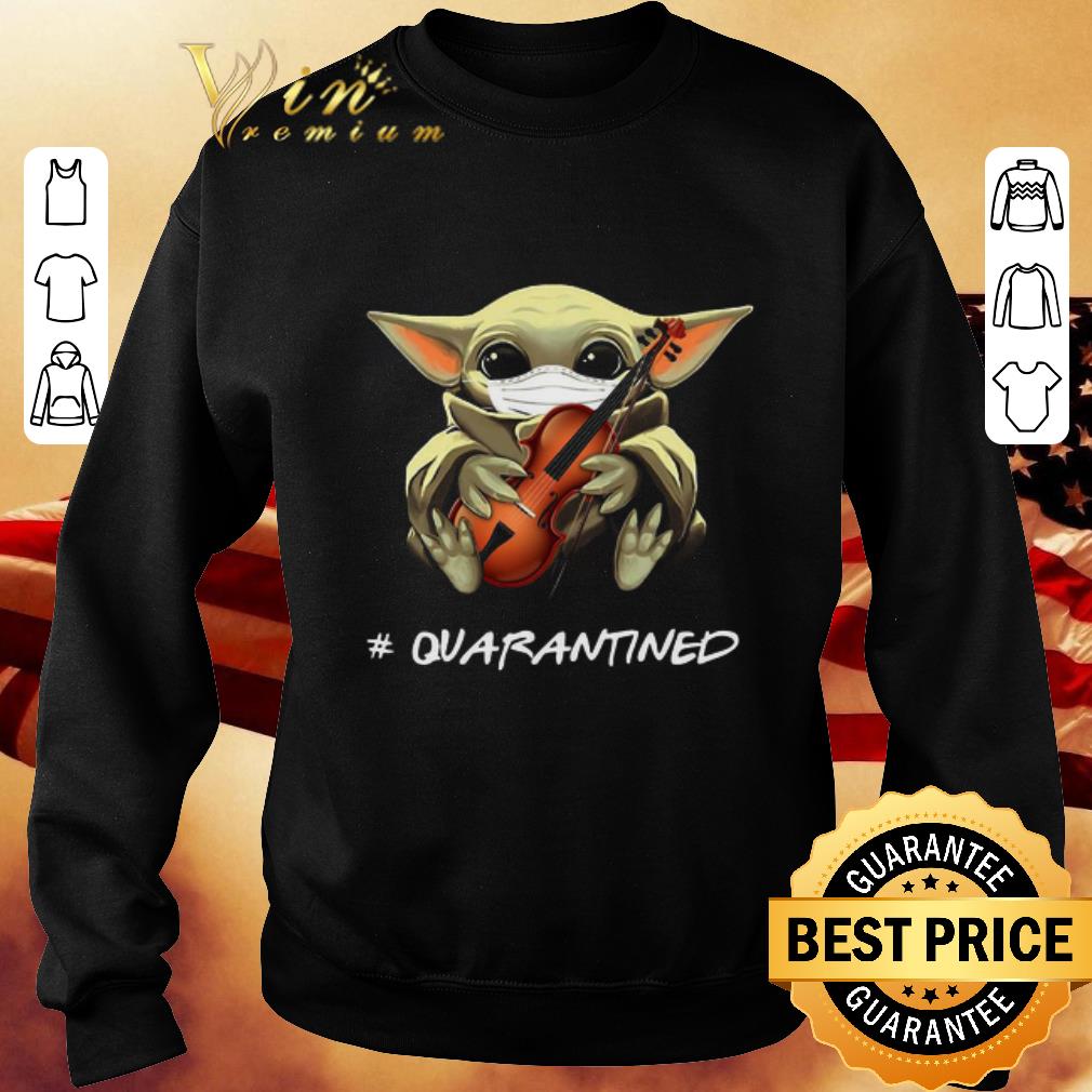 Funny Baby Yoda mask Violin #quarantined Coronavirus shirt