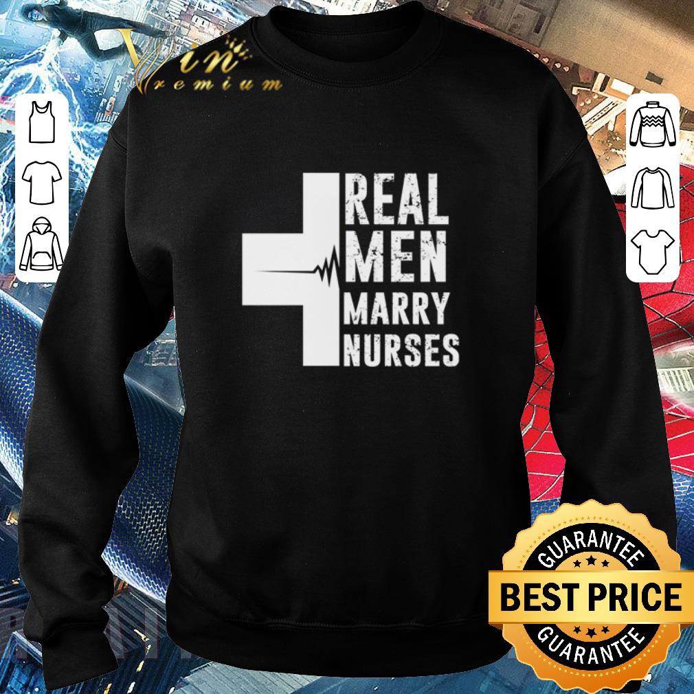 Funny Cross heartbeat Real Men Marry Nurses shirt