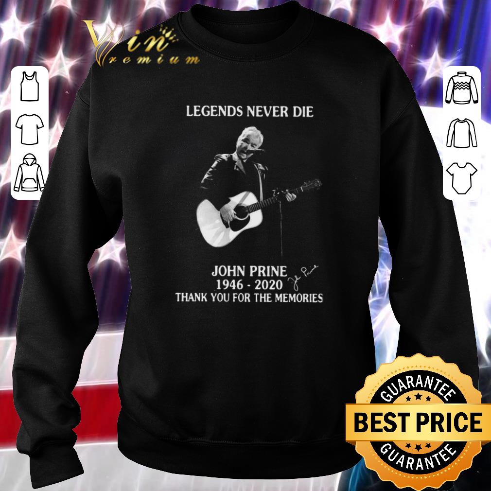 Funny Legends never die John Prine 1946-2020 signature thank you for the memories shirt 6 Funny Legends never die John Prine 1946-2020 signature thank you for the memories shirt