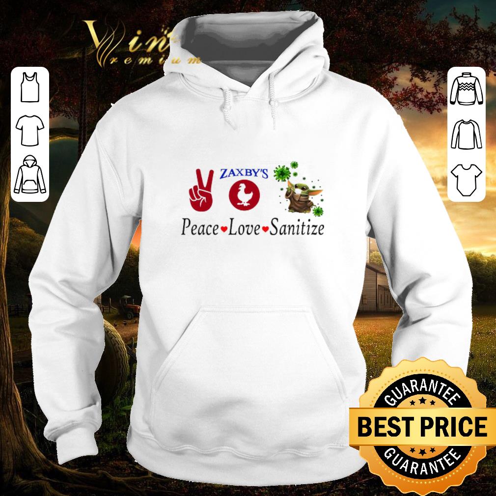 Funny Peace love Zaxby's sanitize Baby Yoda Coronavirus shirt