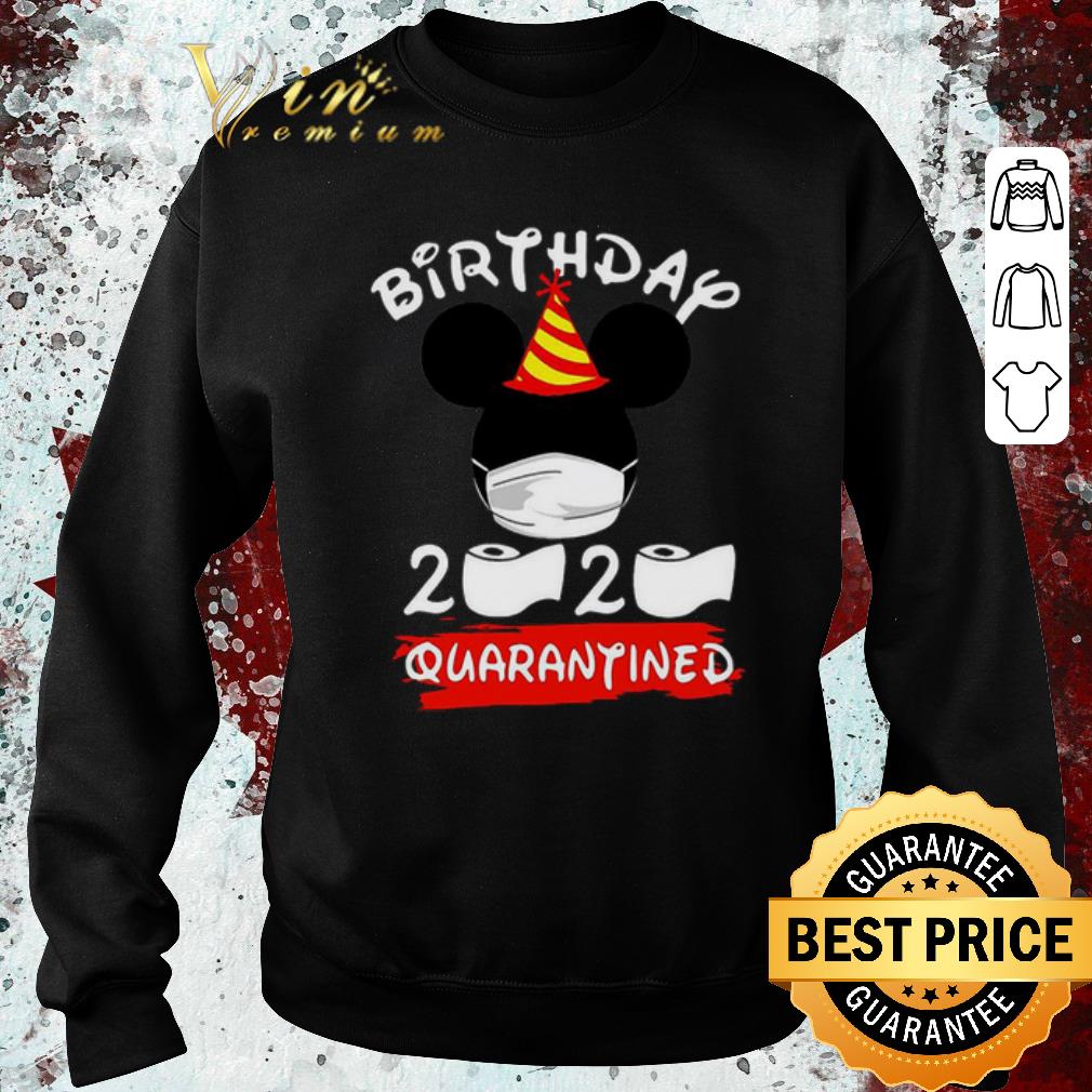 Hot Mickey Birthday 2020 Quarantined shirt