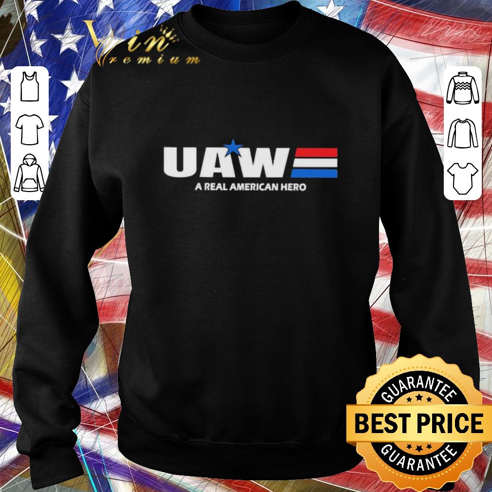Hot UAW United Automobile Workers a real american hero shirt