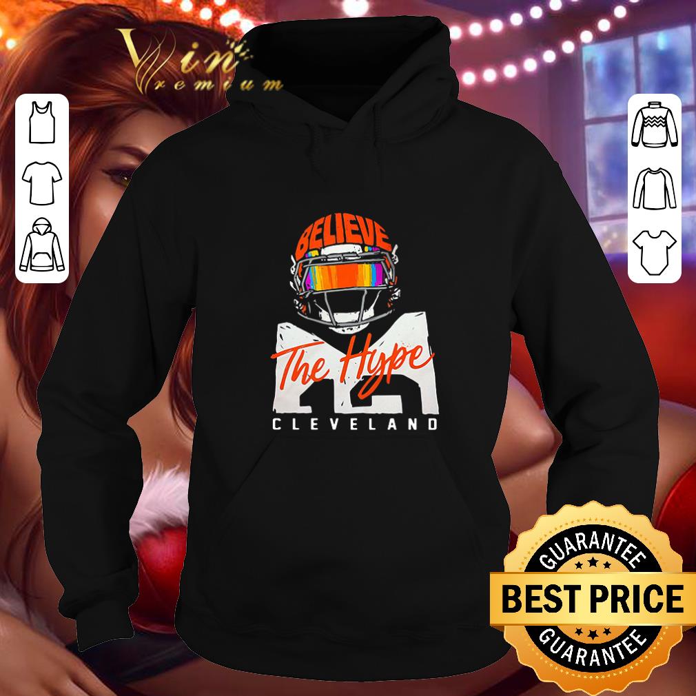 Nice Believe The Hype Cleveland Browns shirt