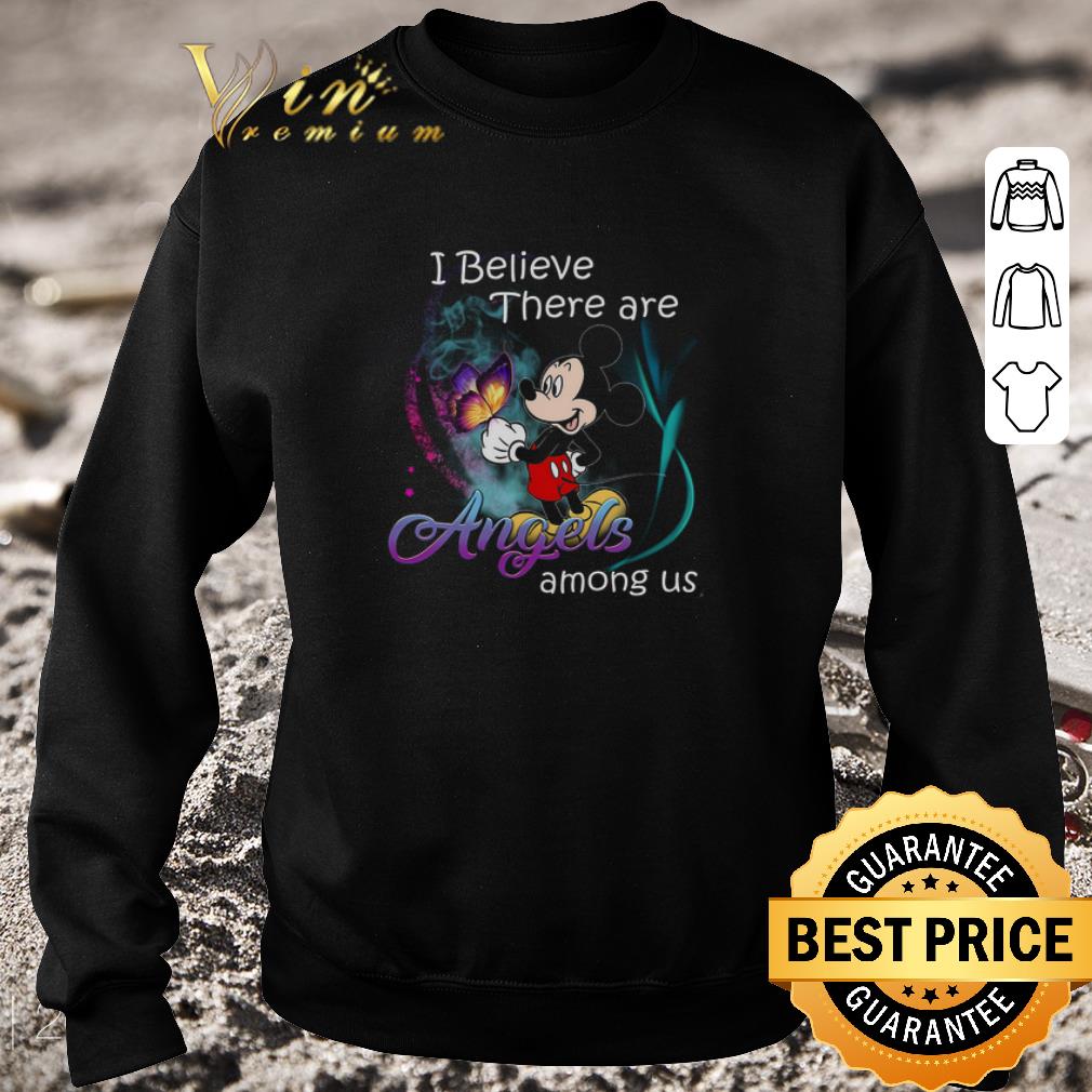 Nice Mickey Mouse Butterfly I Believe There Are Angels Among Us shirt