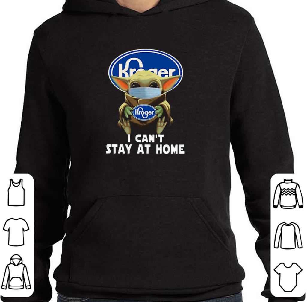Official Baby Yoda Hug Kroger i can't stay at home Coronavirus shirt