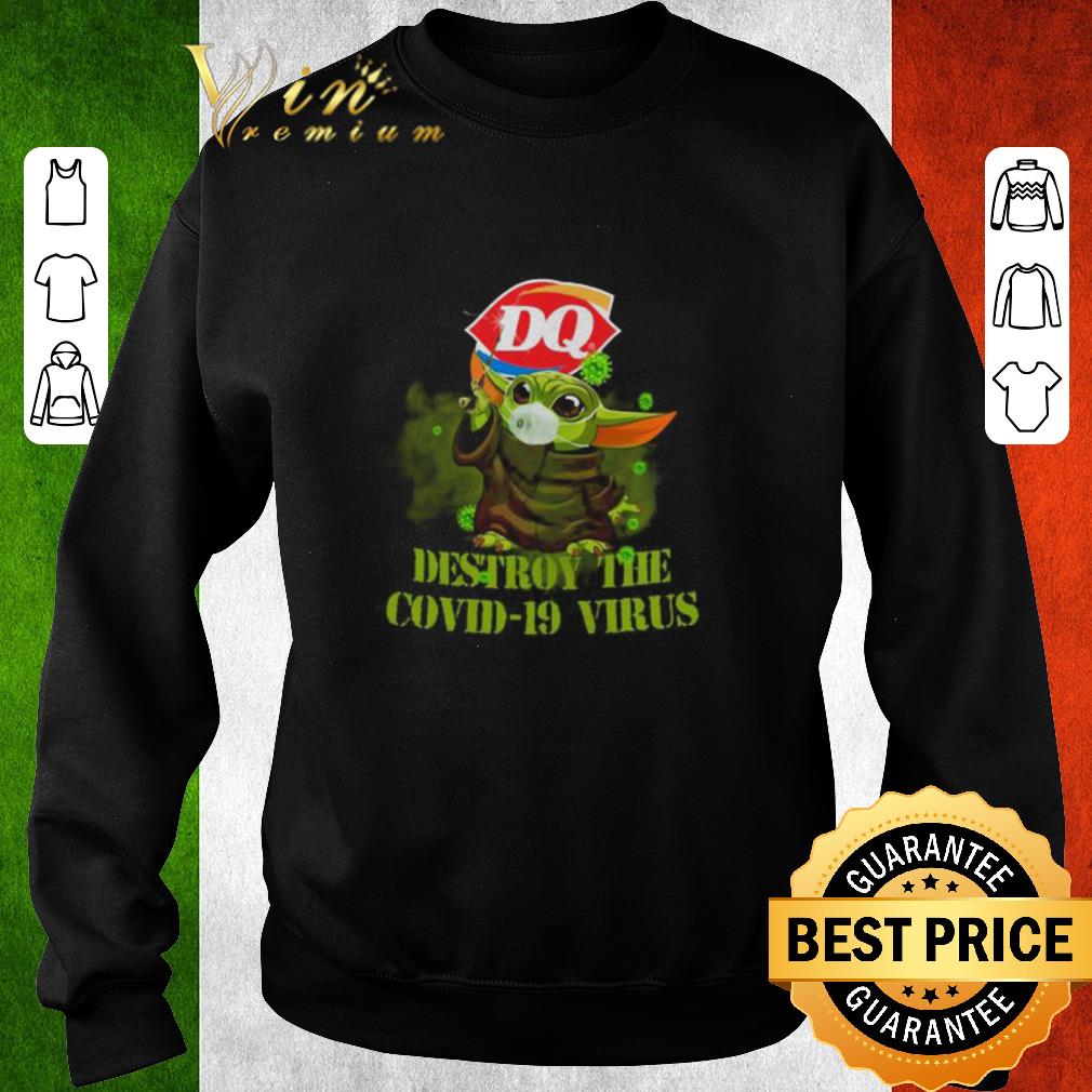 Original Star Wars Baby Yoda Dairy Queen destroy the Covid-19 virus shirt