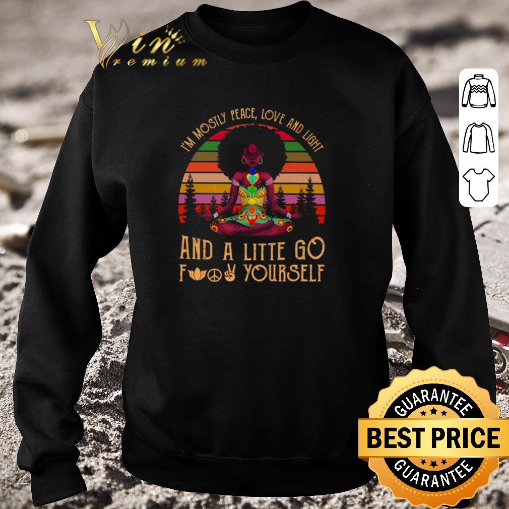 Premium Black Yoga I’m mostly peace love and light and a little go fuck yourself vintage shirt