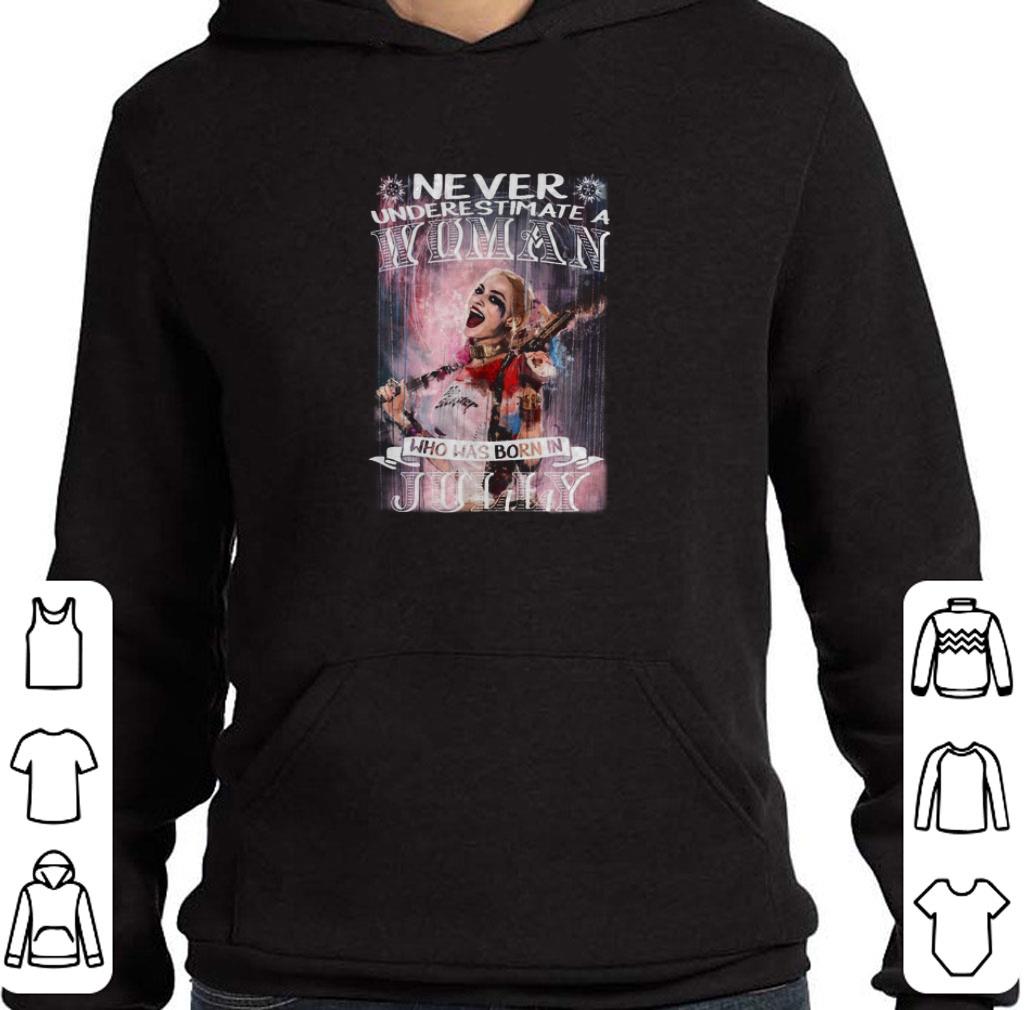 Premium Never underestimate a woman who was born in july verion Harley Quinn shirt