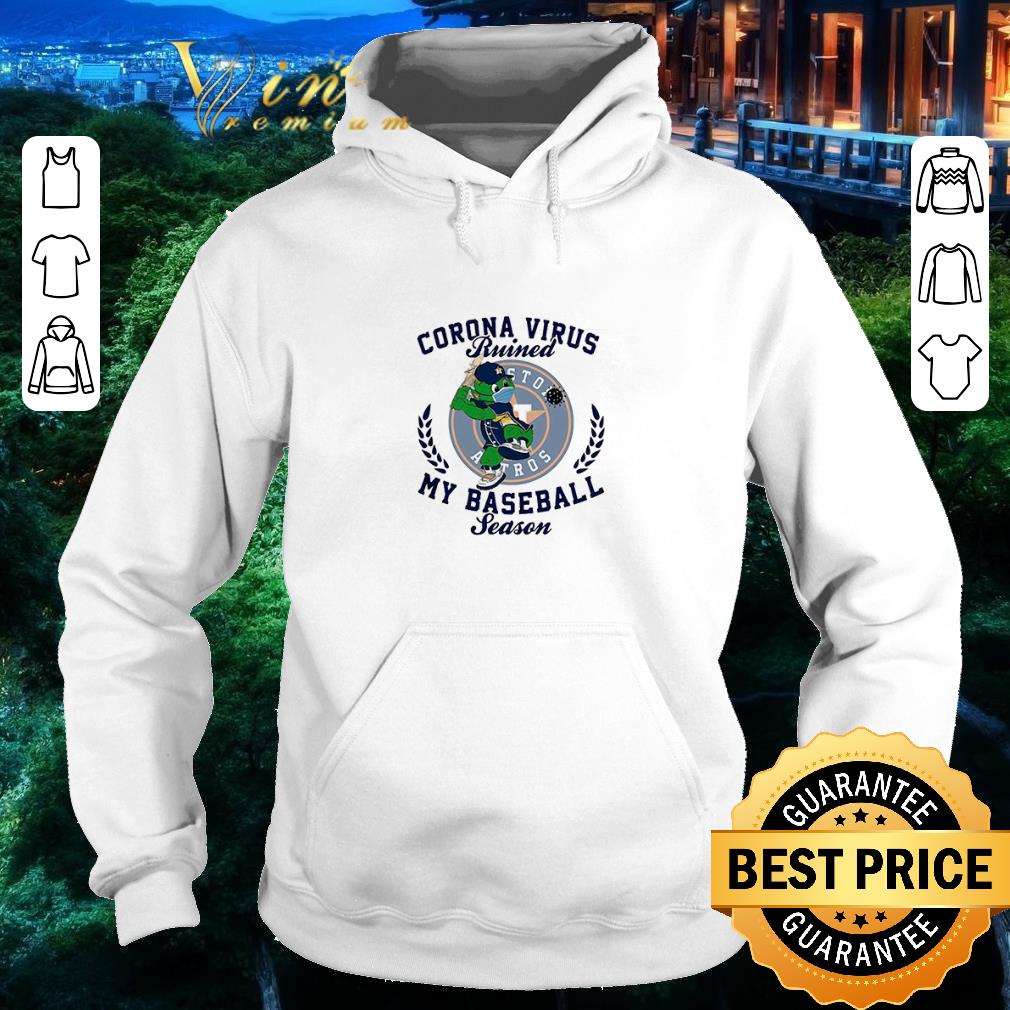 Premium Orbit Mascot Corona virus ruined my baseball season Houston Astros shirt