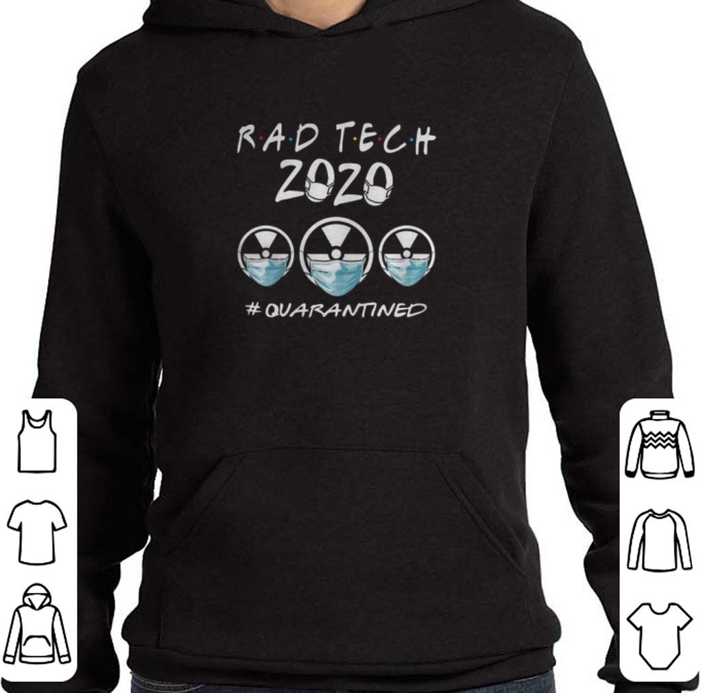 Premium Rad Tech 2020 quarantined Coronavirus shirt