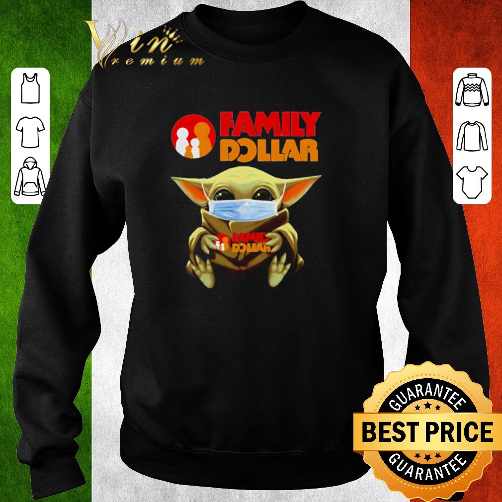 Pretty Baby Yoda Mask Family dollar I Can’t Stay At Home Coronavirus shirt