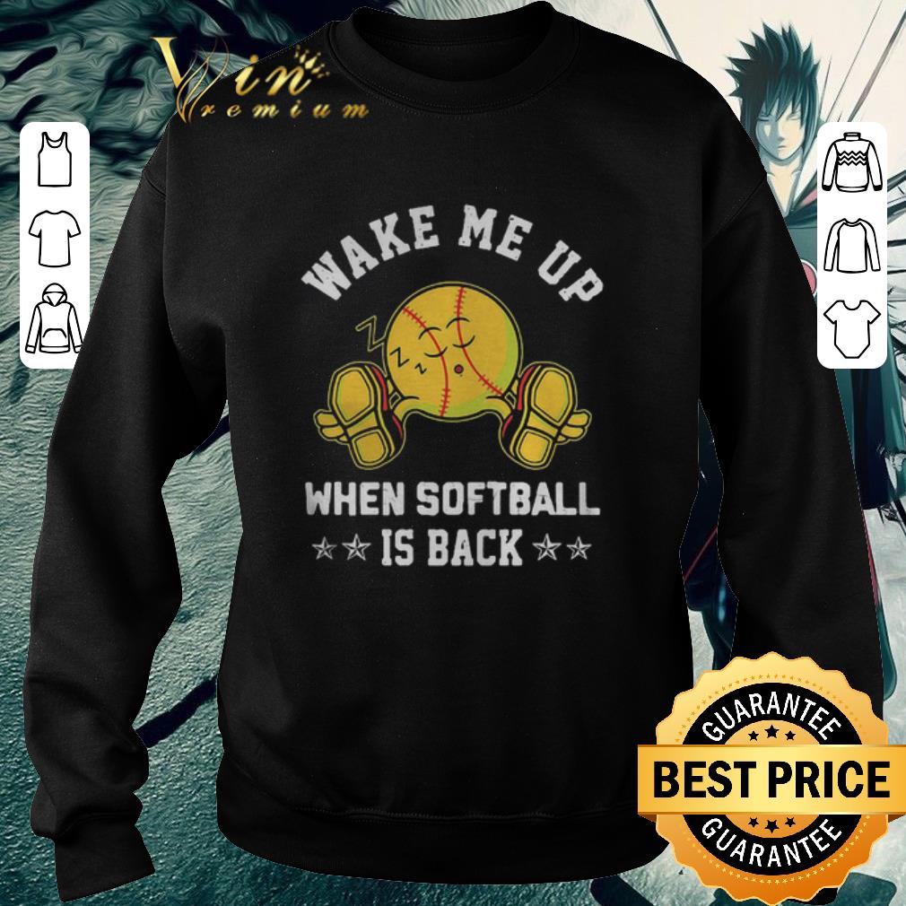 Pretty Baseball sleep wake me up when softball is back shirt 6 Pretty Baseball sleep wake me up when softball is back shirt