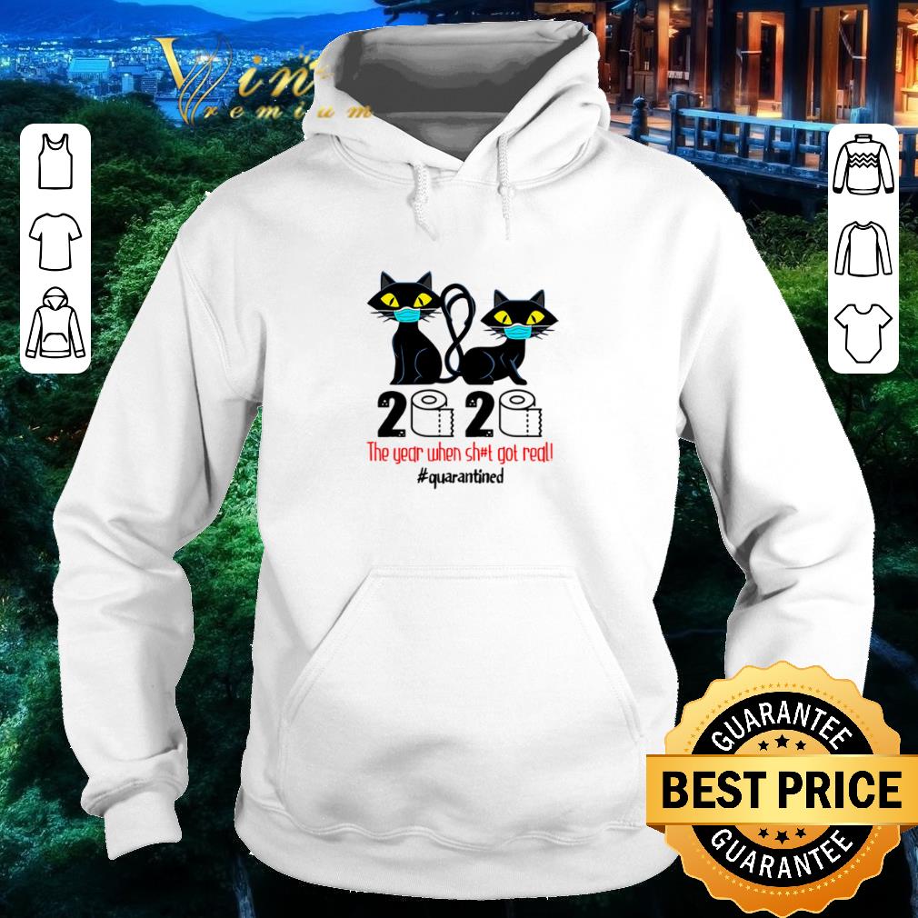 Pretty Black cats 2020 the year when shit got real #quarantined toilet paper shirt