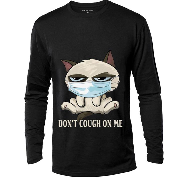 Pretty Grumpy Cat Don't Cough On Me Coronavirus shirt