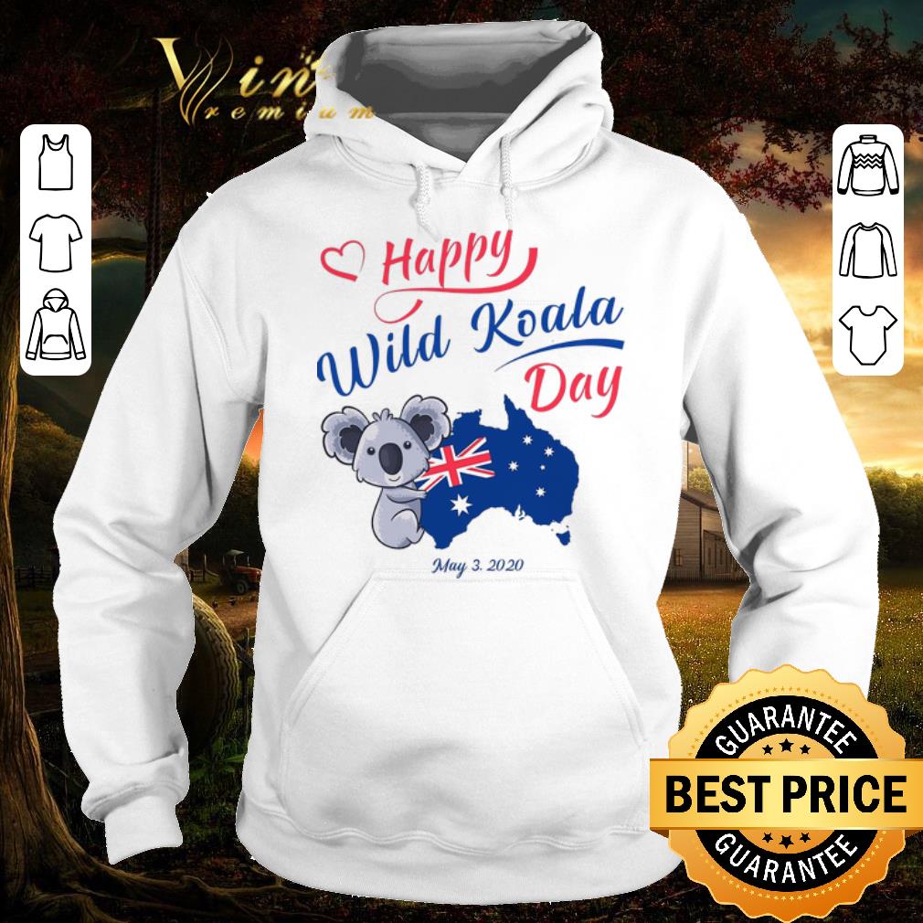 Pretty Happy Wwild Koala Day May 3 2020 Australia Flag shirt 6 Pretty Happy Wwild Koala Day May 3 2020 Australia Flag shirt