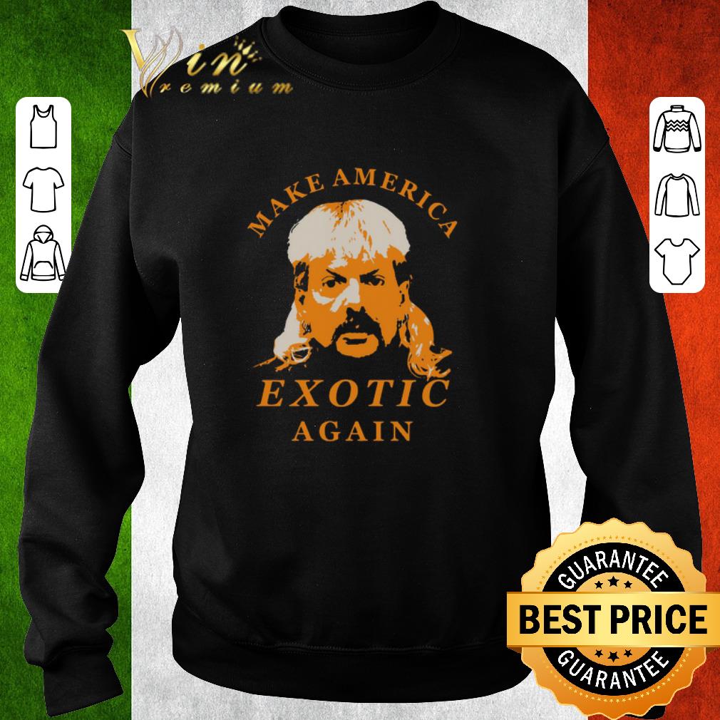 Pretty Tiger King Make America Exotic Again Joe Exotic shirt 6 Pretty Tiger King Make America Exotic Again Joe Exotic shirt