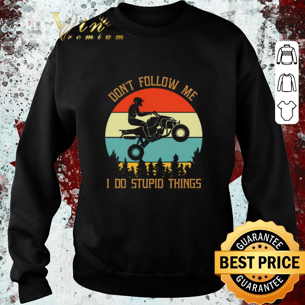 Top Motorbike Don't Follow Me I Do Stupid Things Vintage shirt