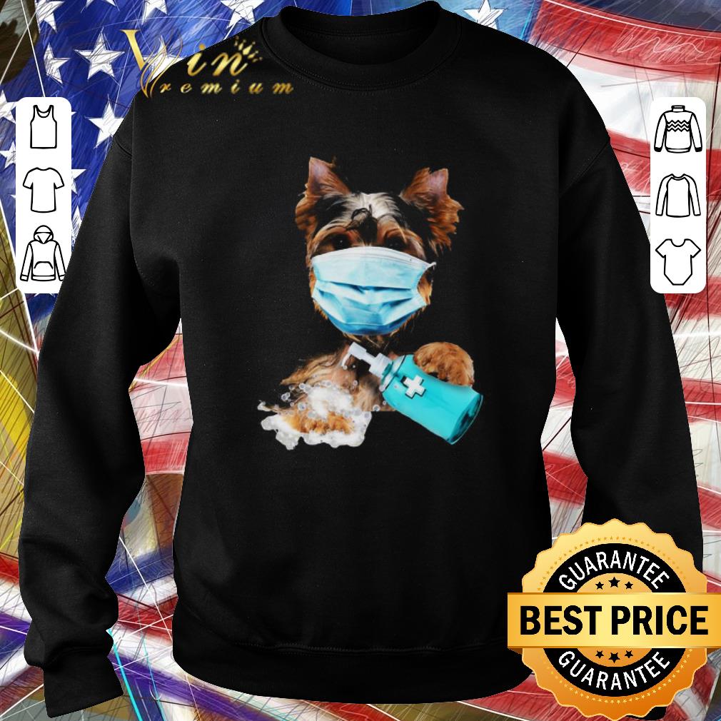 Top Yorkshire Terrier wash your hands shirt 6 Top Yorkshire Terrier wash your hands shirt