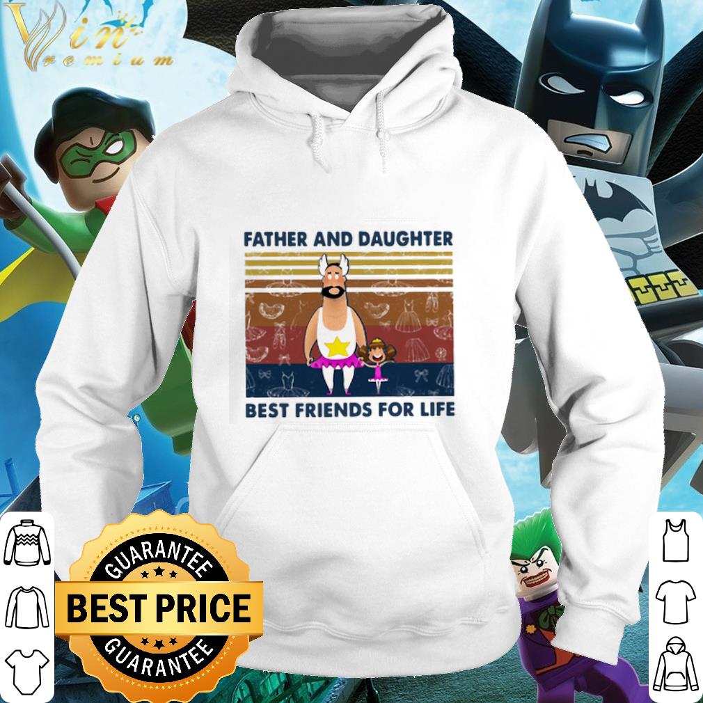 Official Father And Daughter Best Friends For Life Vintage shirt 6 Official Father And Daughter Best Friends For Life Vintage shirt