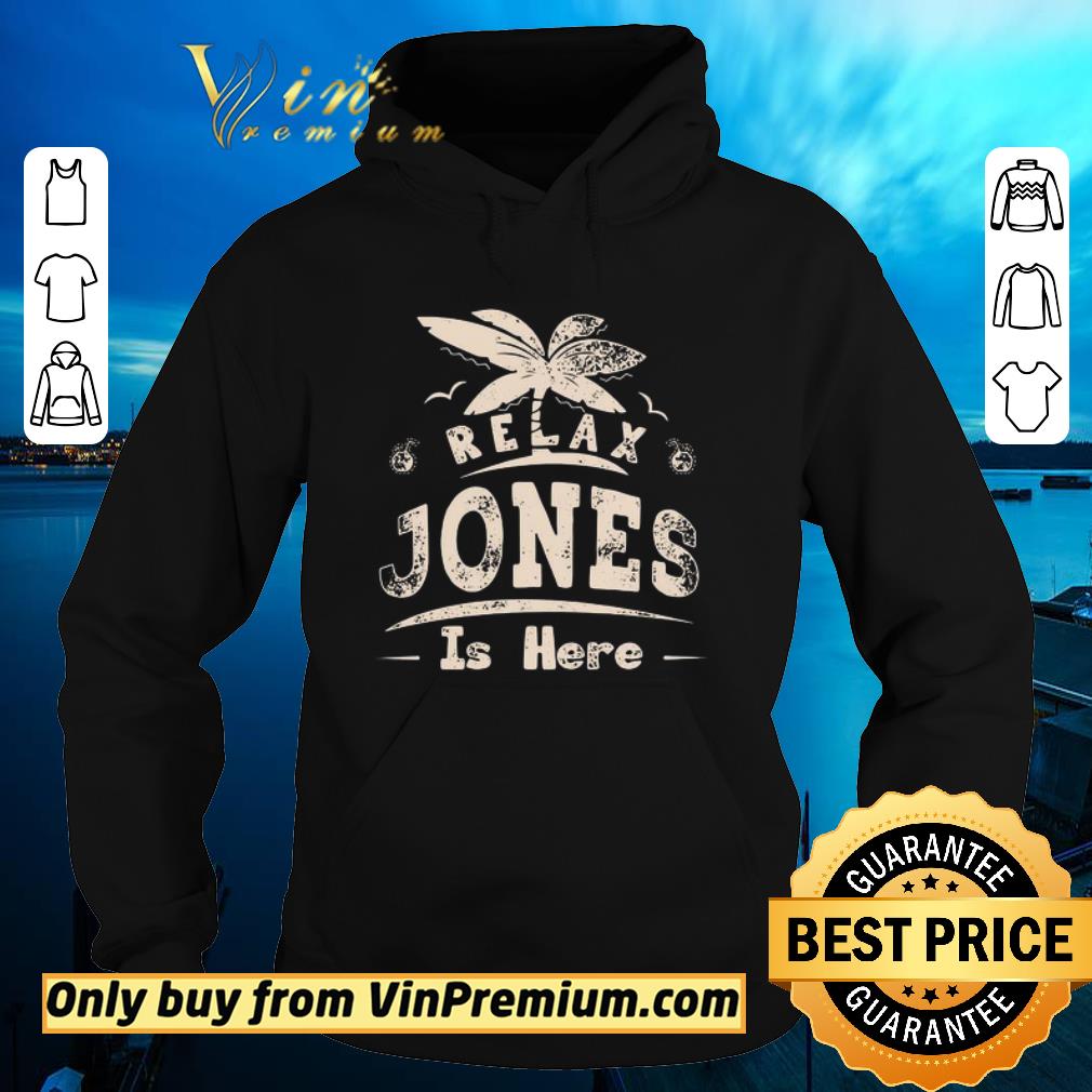 Pretty Relax jones is here shirt