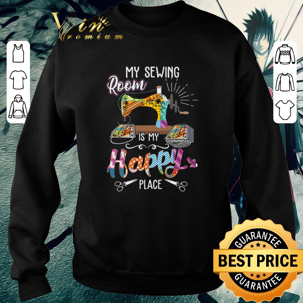 Pretty My sewing room is my happy place face mask shirt 6 Pretty My sewing room is my happy place face mask shirt