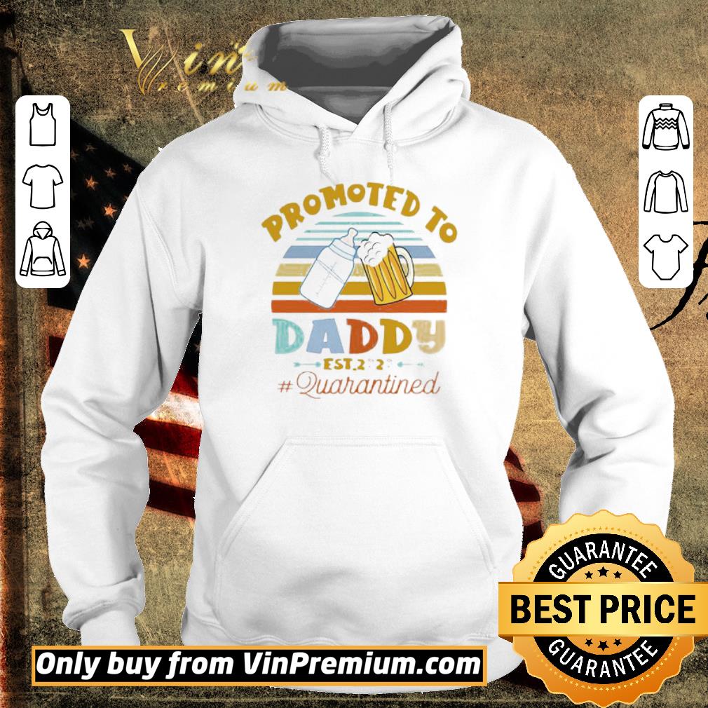 Awesome Promoted to daddy est 2020 quarantined vintage shirt 6 Awesome Promoted to daddy est 2020 quarantined vintage shirt