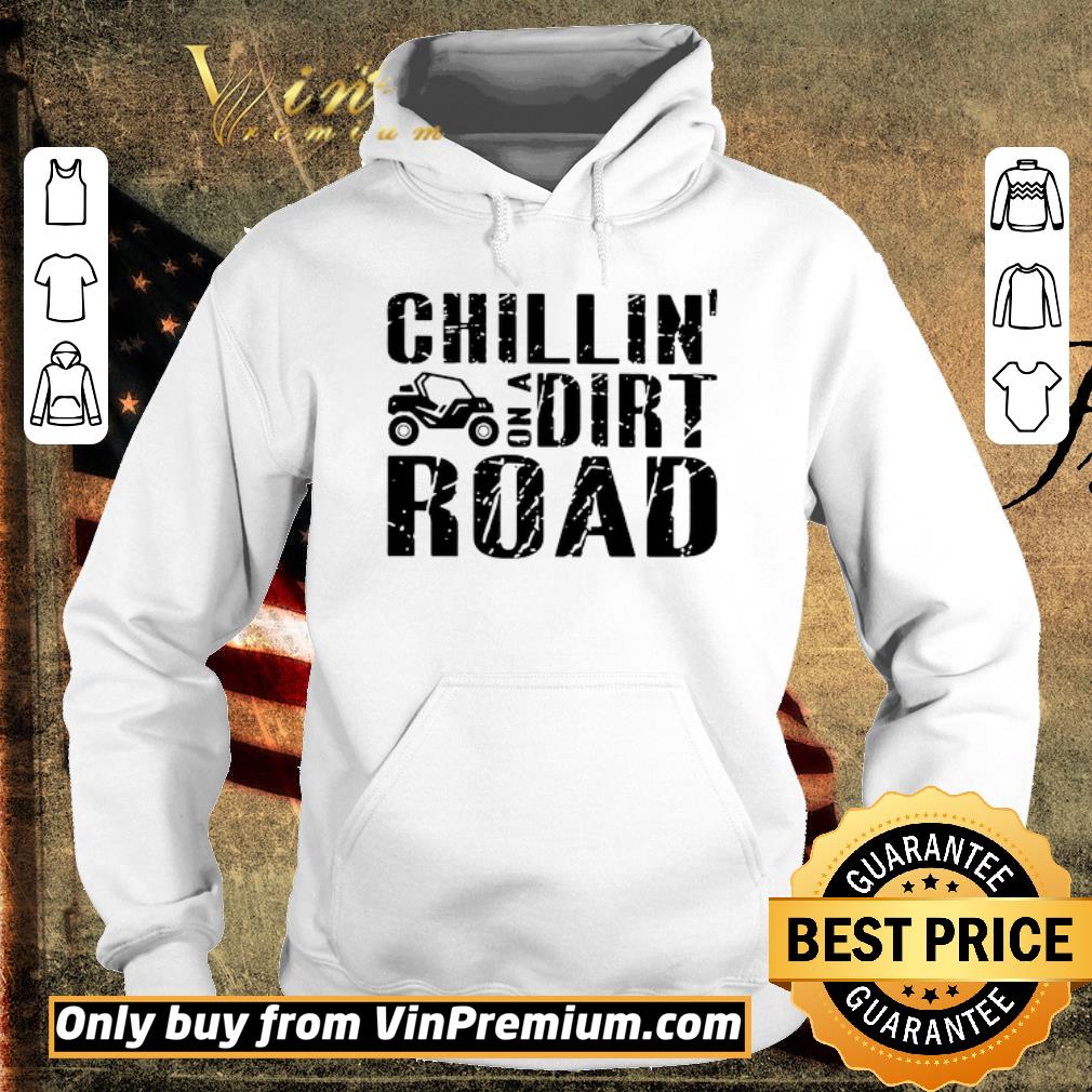 Pretty Chillin’ A On Dirt Road shirt 6 Pretty Chillin’ A On Dirt Road shirt