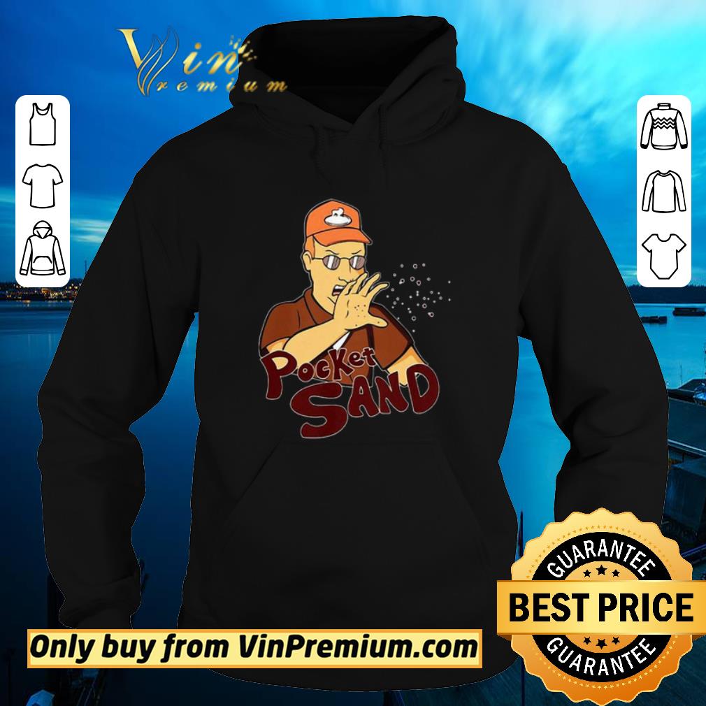 Awesome King Of The Hill Dale Gribble Pocket Sand shirt