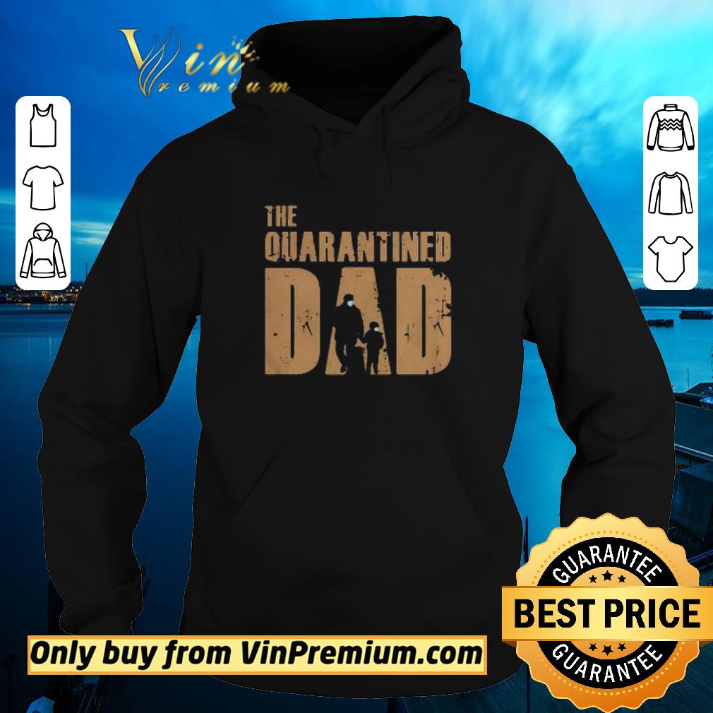 Awesome Dad And Son The Quarantined Dad Coronavirus shirt